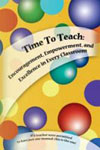 Time To Teach: Empowerment & Excellence in Every Classroom